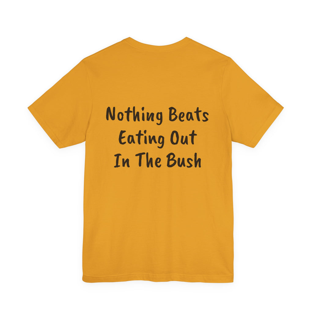 Bigfoot Bistro T-Shirt — "Nothing Beats Eating Out In The Bush" Graphic Tee