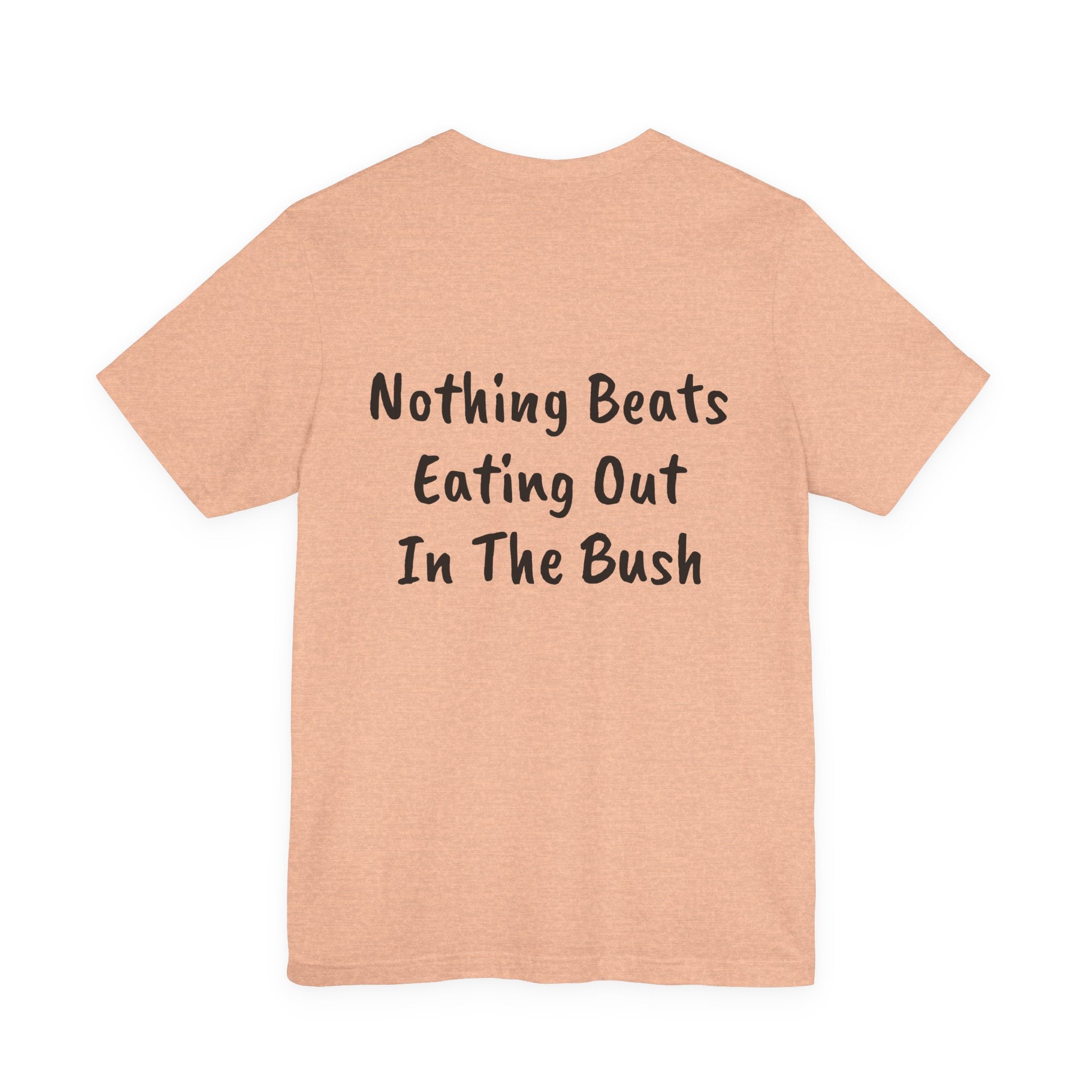Bigfoot Bistro T-Shirt — "Nothing Beats Eating Out In The Bush" Graphic Tee