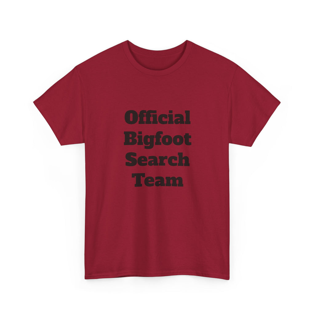 Bigfoot Search Team T-Shirt — "Official Bigfoot Search Team" Front & "If You See Me Running, Bigfoot Is Comming!" Back