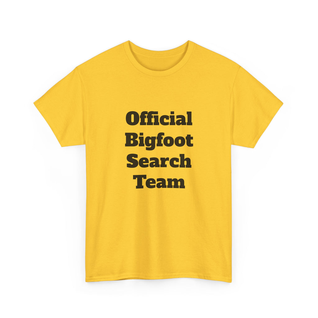 Bigfoot Search Team T-Shirt — "Official Bigfoot Search Team" Front & "If You See Me Running, Bigfoot Is Comming!" Back