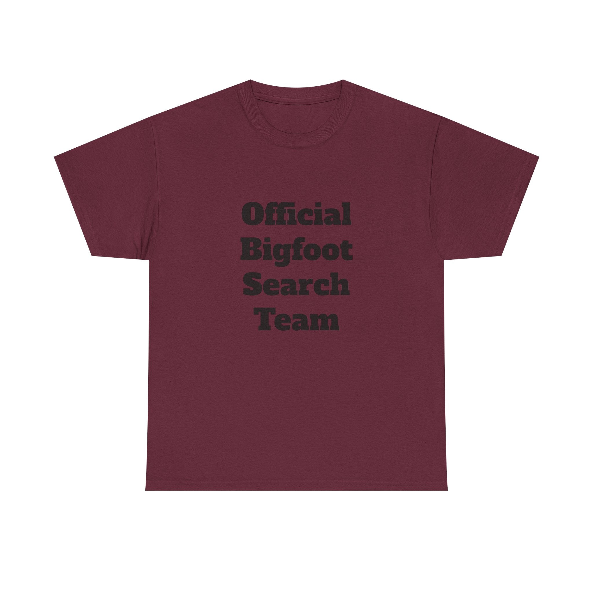 Bigfoot Search Team T-Shirt — "Official Bigfoot Search Team" Front & "If You See Me Running, Bigfoot Is Comming!" Back