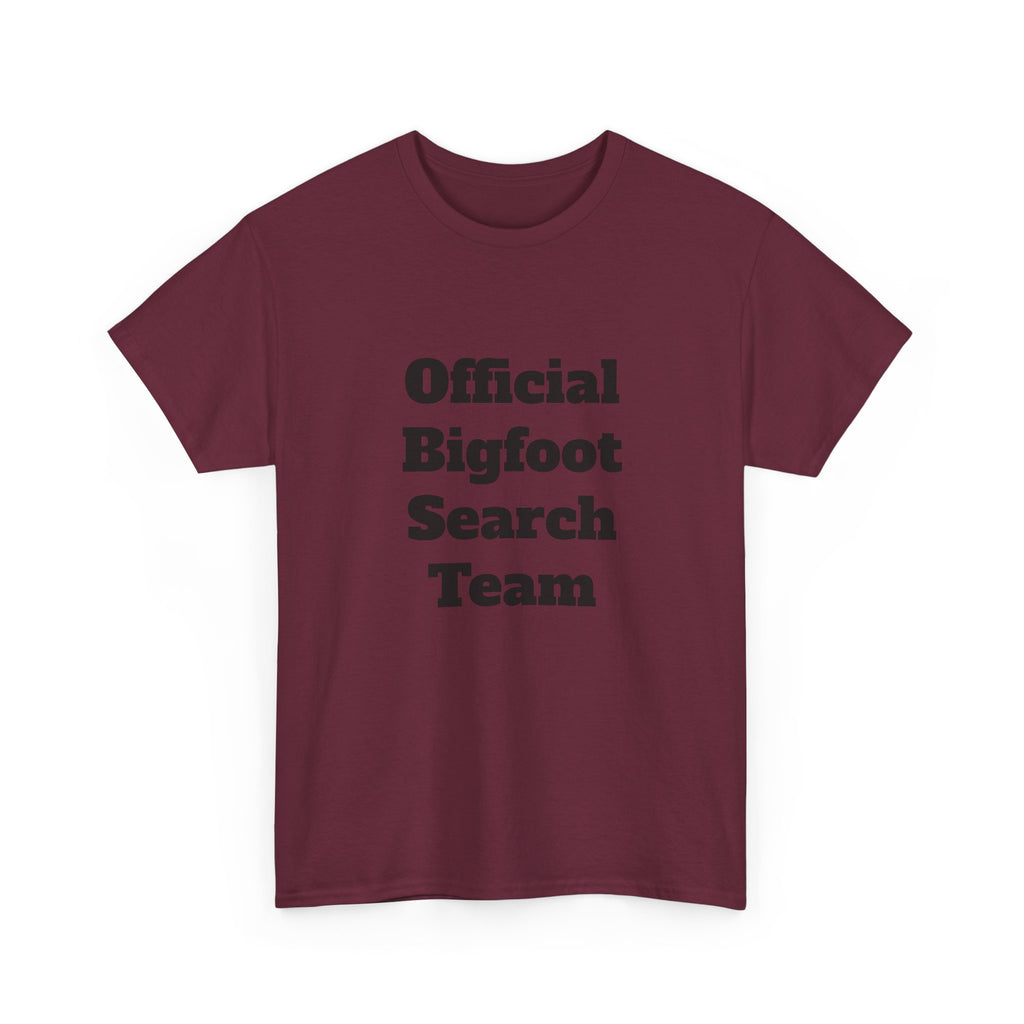 Bigfoot Search Team T-Shirt — "Official Bigfoot Search Team" Front & "If You See Me Running, Bigfoot Is Comming!" Back