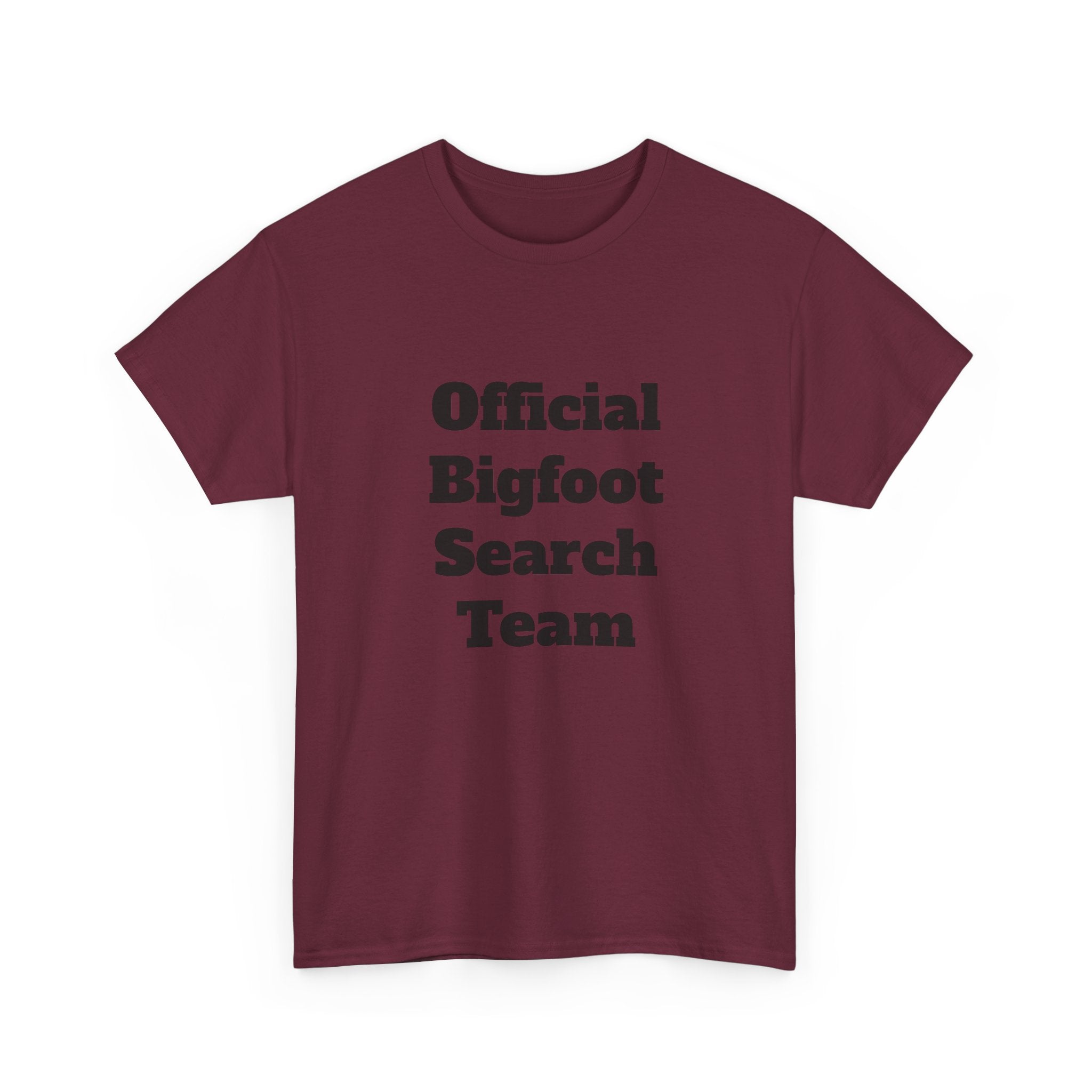 Bigfoot Search Team T-Shirt — "Official Bigfoot Search Team" Front & "If You See Me Running, Bigfoot Is Comming!" Back