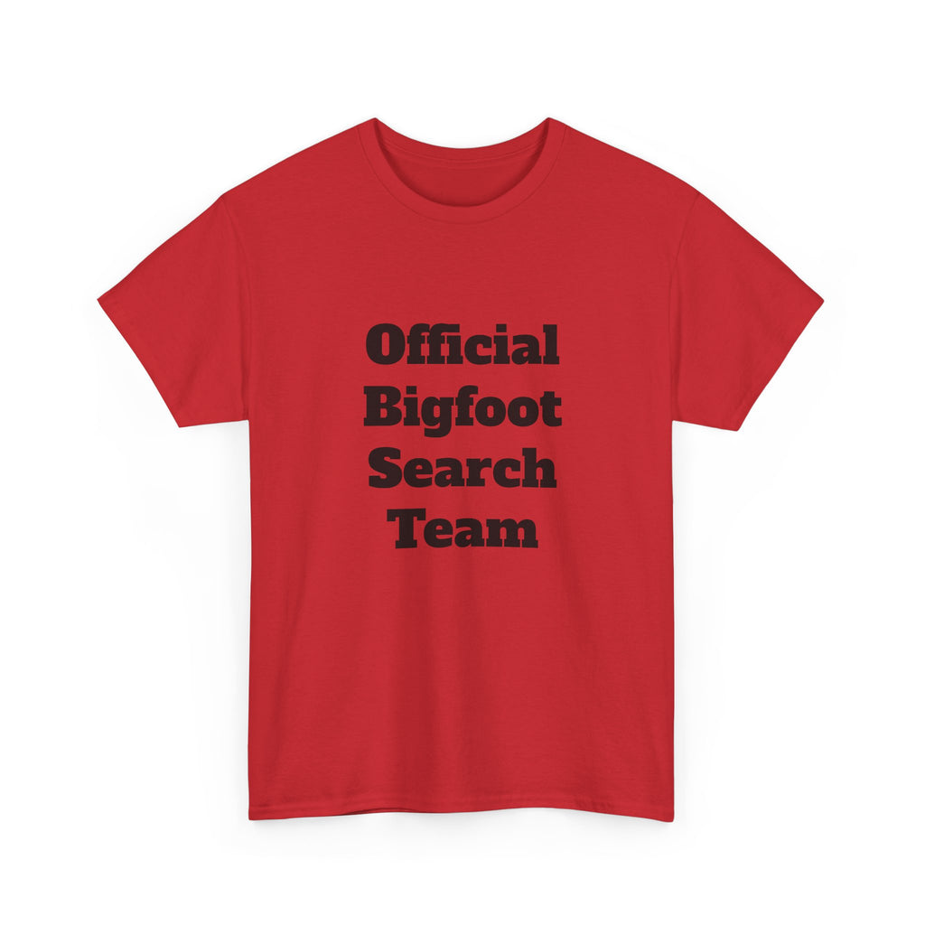 Bigfoot Search Team T-Shirt — "Official Bigfoot Search Team" Front & "If You See Me Running, Bigfoot Is Comming!" Back