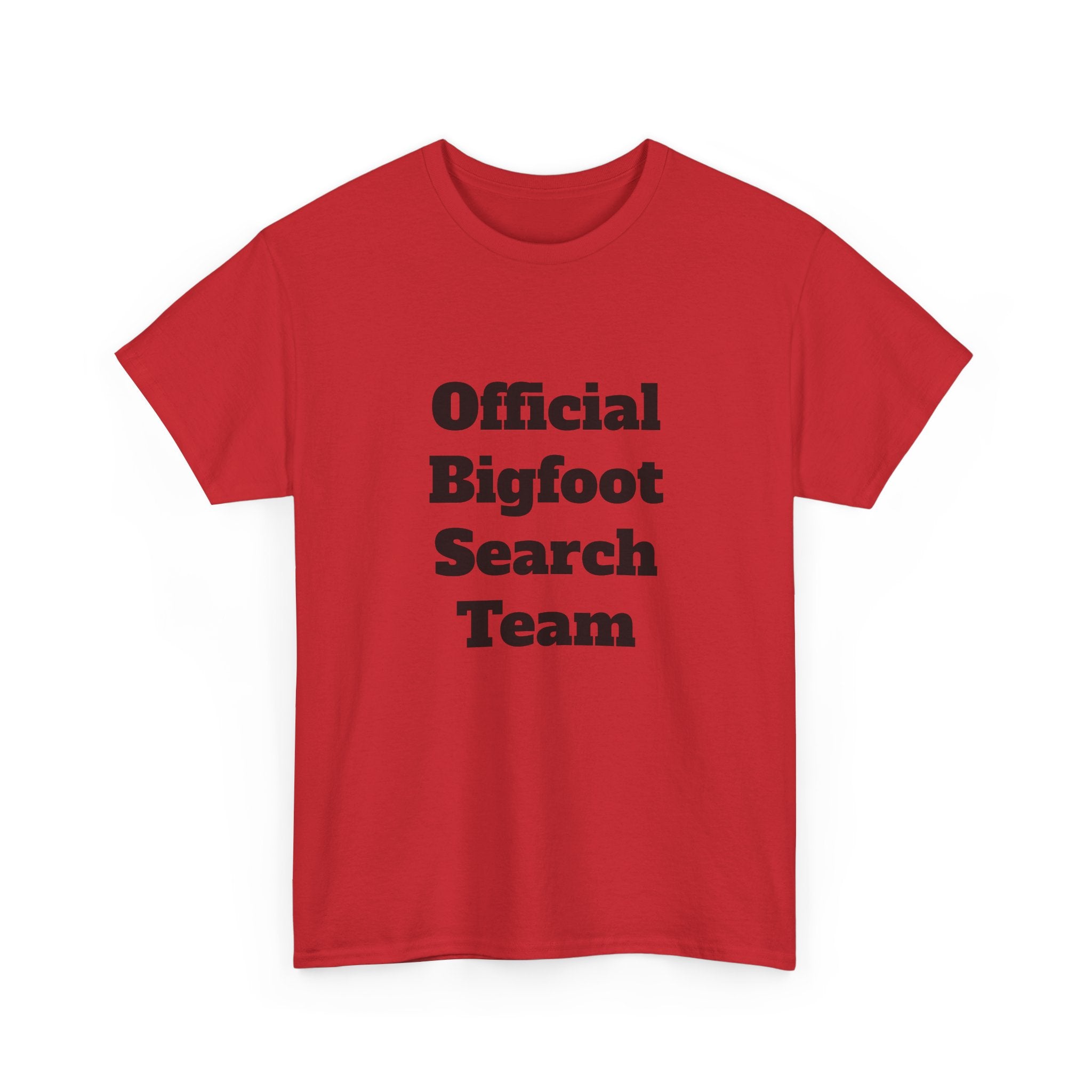 Bigfoot Search Team T-Shirt — "Official Bigfoot Search Team" Front & "If You See Me Running, Bigfoot Is Comming!" Back