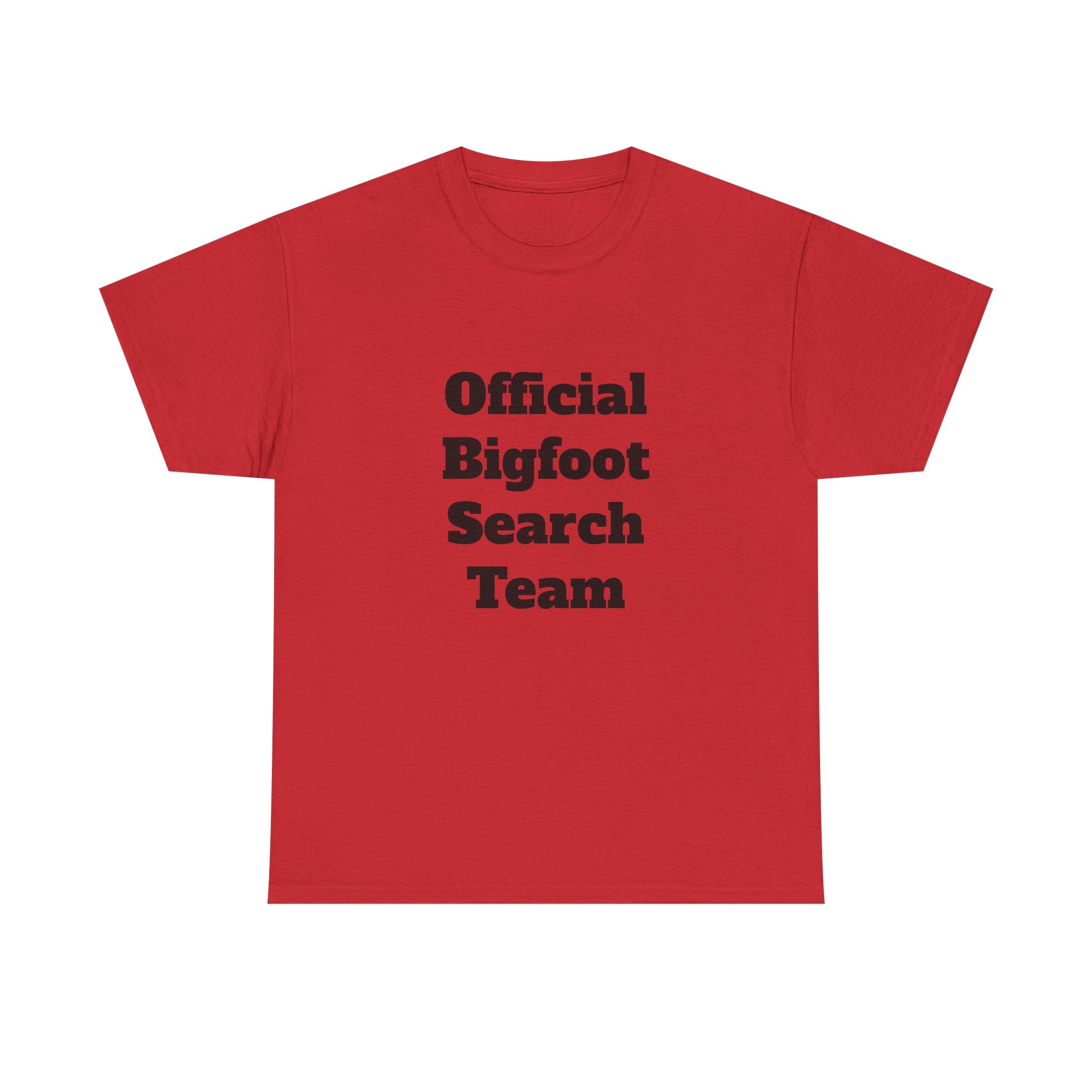 Bigfoot Search Team T-Shirt — "Official Bigfoot Search Team" Front & "If You See Me Running, Bigfoot Is Comming!" Back