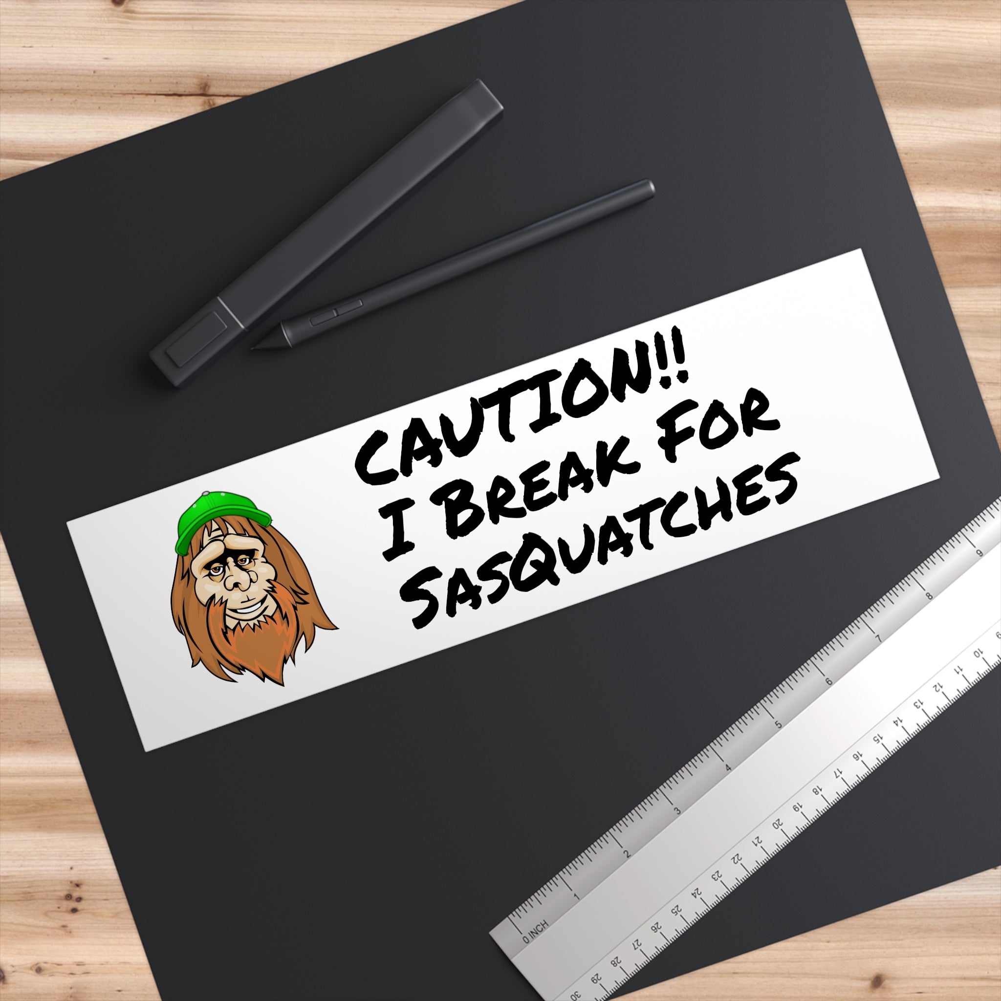 Bumper Sticker — "Caution!! I Break For Sasquatches" Funny Sasquatch Bigfoot Decal