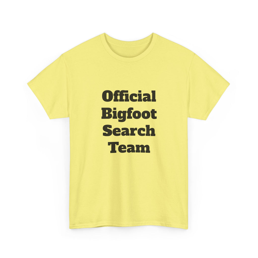 Bigfoot Search Team T-Shirt — "Official Bigfoot Search Team" Front & "If You See Me Running, Bigfoot Is Comming!" Back
