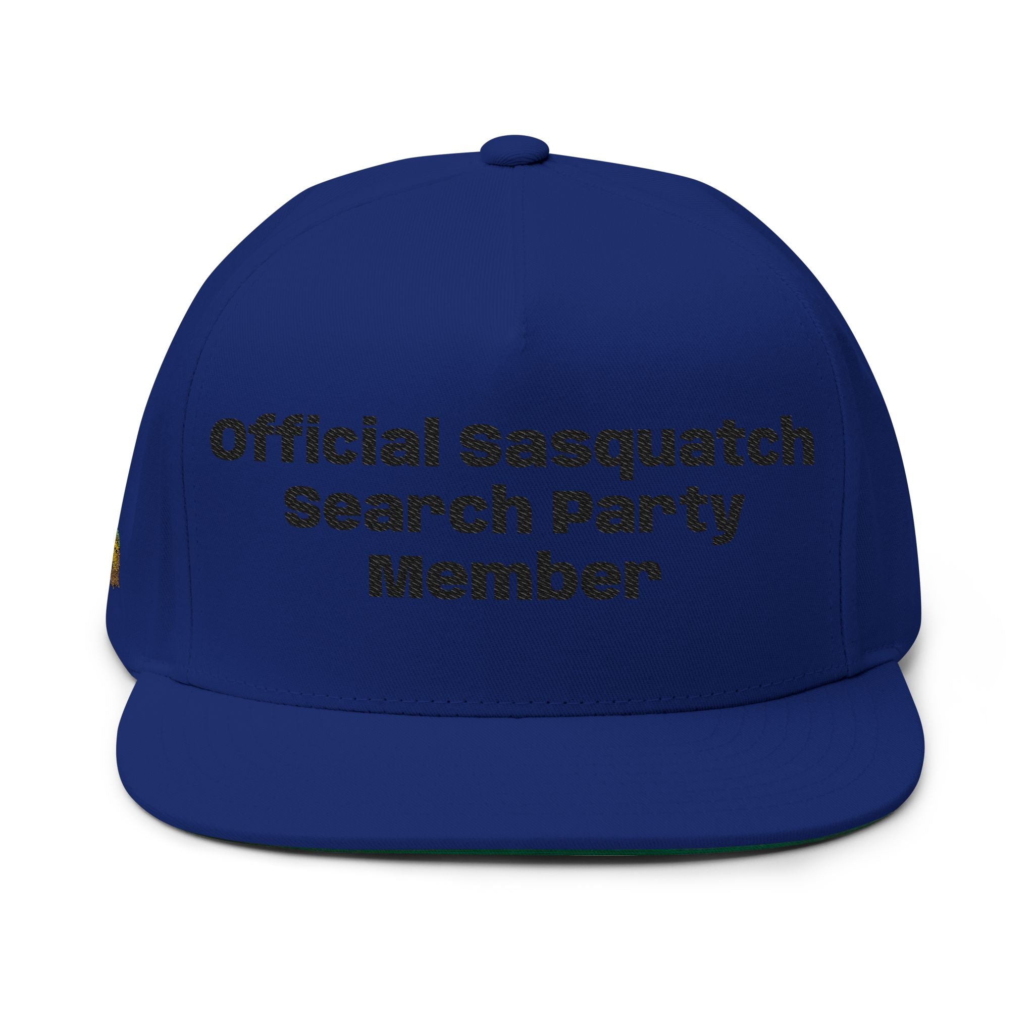 Flat Bill Cap — "Official Sasquatch Search Party Member" Embroidered Snapback