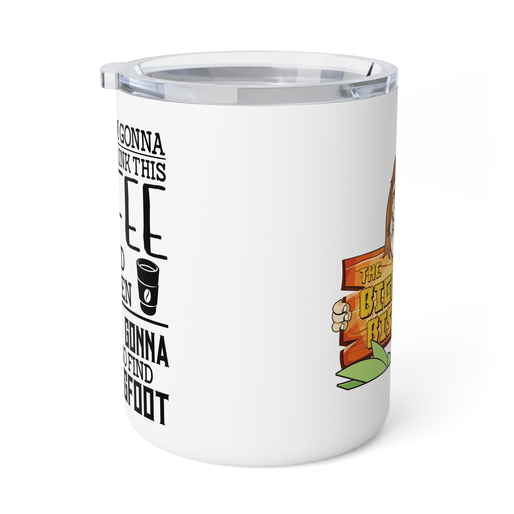 Coffee Tumbler – "First I Drink The Coffee, Then I Do The Things" Insulated 10oz Mug